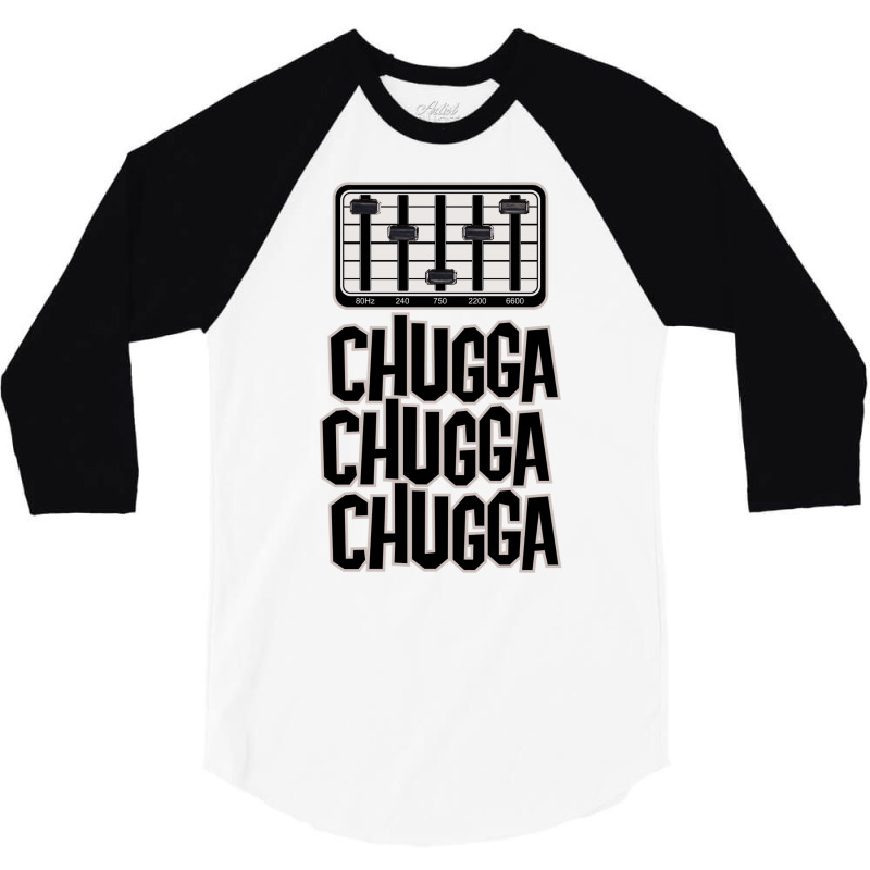 Chugga Chugga Chugga 3/4 Sleeve Shirt | Artistshot