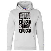 Chugga Chugga Chugga Champion Hoodie | Artistshot