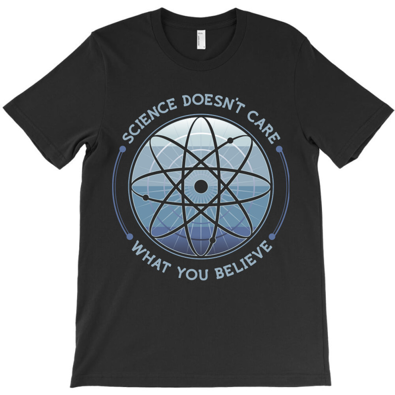 Trending Science Doesn't Care T-shirt | Artistshot