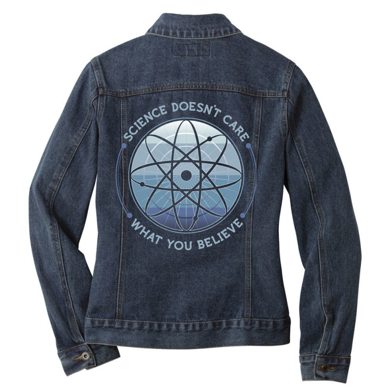 Trending Science Doesn't Care Ladies Denim Jacket by bummercaught | Artistshot