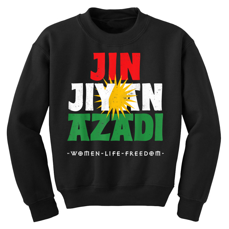 Kurdish Flag, Jin Jiyan Azadi, Kurdish Women, Free Kurdistan T Shirt Youth Sweatshirt by joeykujalat4t | Artistshot