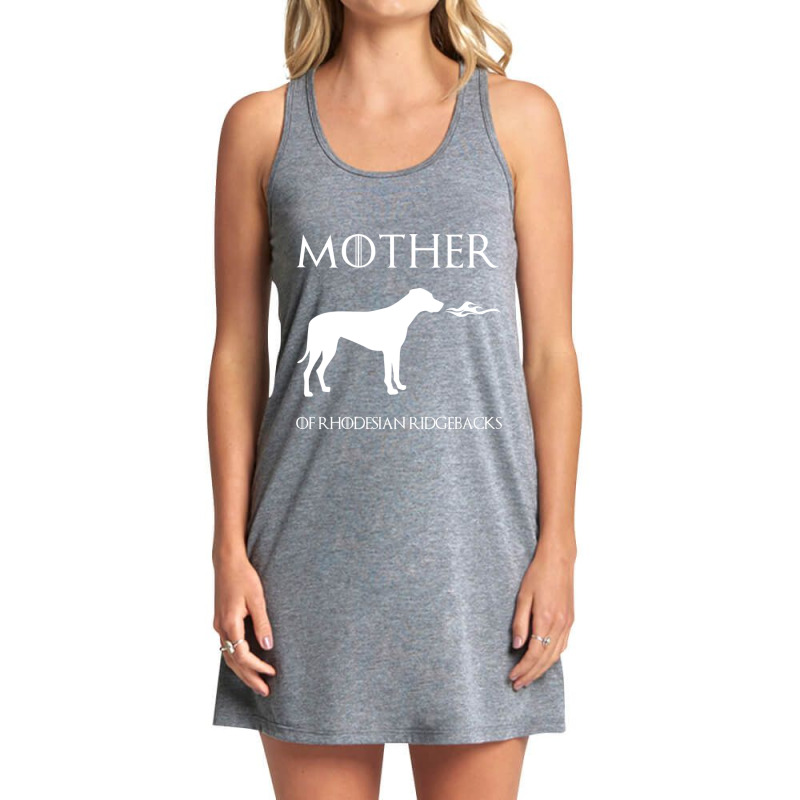 Hot Trend Mother Of Rhodesian Ridgebacks Unrivaled Mothers Day Tank Dress by degreesgunner | Artistshot