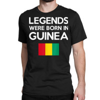 Legends Were Born In Guinea Guinean Flag Pride Roots T Shirt Classic T-shirt | Artistshot