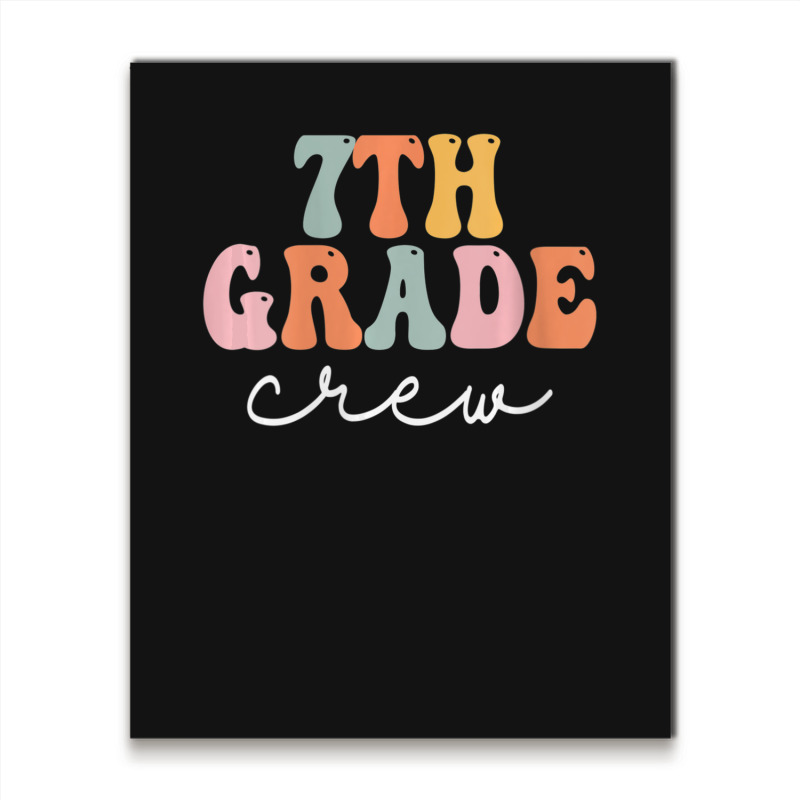 Limited Edition Womens 7th Grade Crew Retro Groovy Women Happy First D Metal Print Vertical | Artistshot