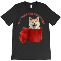 Hot Trend All I Want For Christmas Akita T-shirt | Artistshot