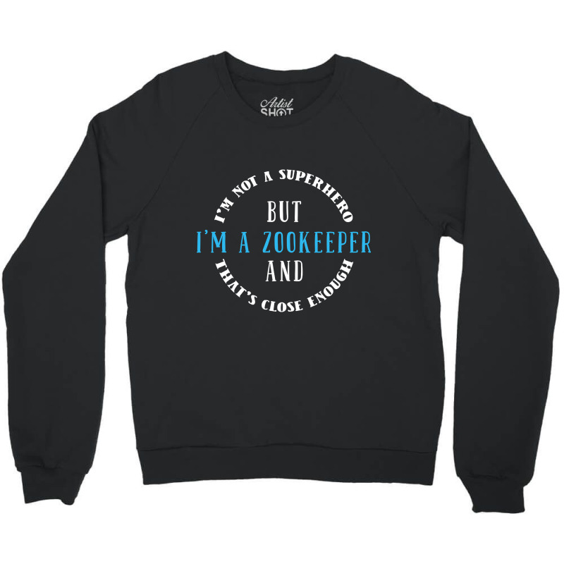 Hot Trend Zookeeper Zoo Keeper-lmryy Crewneck Sweatshirt by Ledford Leslie | Artistshot