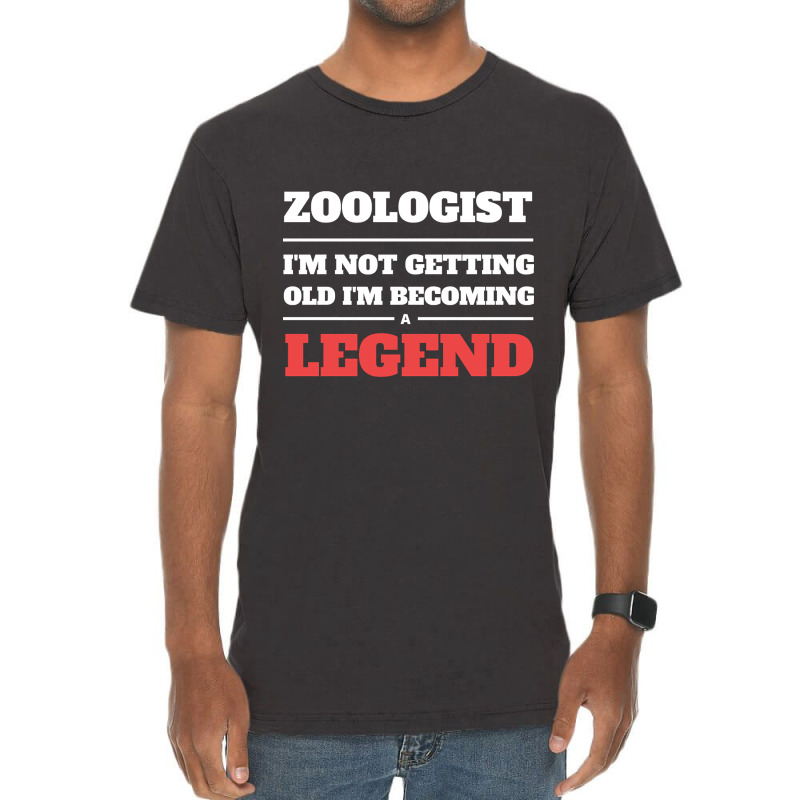 Limited Edition Zoologist I'm Not Getting Old I'm Becoming A Legend Vintage T-Shirt by Ledford Leslie | Artistshot