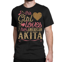 Limited Edition American Akita American Akita Dog Dogs Classic T-shirt | Artistshot