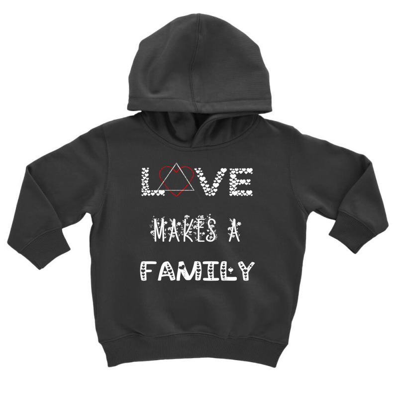 Hot Trend Love Makes A Family Adoption Day Adopt Adopting Parents Toddler Hoodie | Artistshot