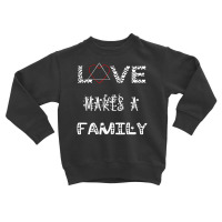 Hot Trend Love Makes A Family Adoption Day Adopt Adopting Parents Toddler Sweatshirt | Artistshot