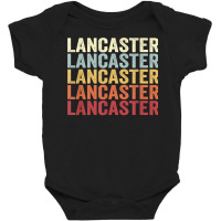 Lancaster California Lancaster Ca Retro Vintage Text T Shirt Baby Bodysuit | Artistshot