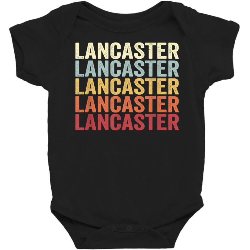 Lancaster California Lancaster Ca Retro Vintage Text T Shirt Baby Bodysuit | Artistshot