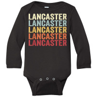 Lancaster California Lancaster Ca Retro Vintage Text T Shirt Long Sleeve Baby Bodysuit | Artistshot