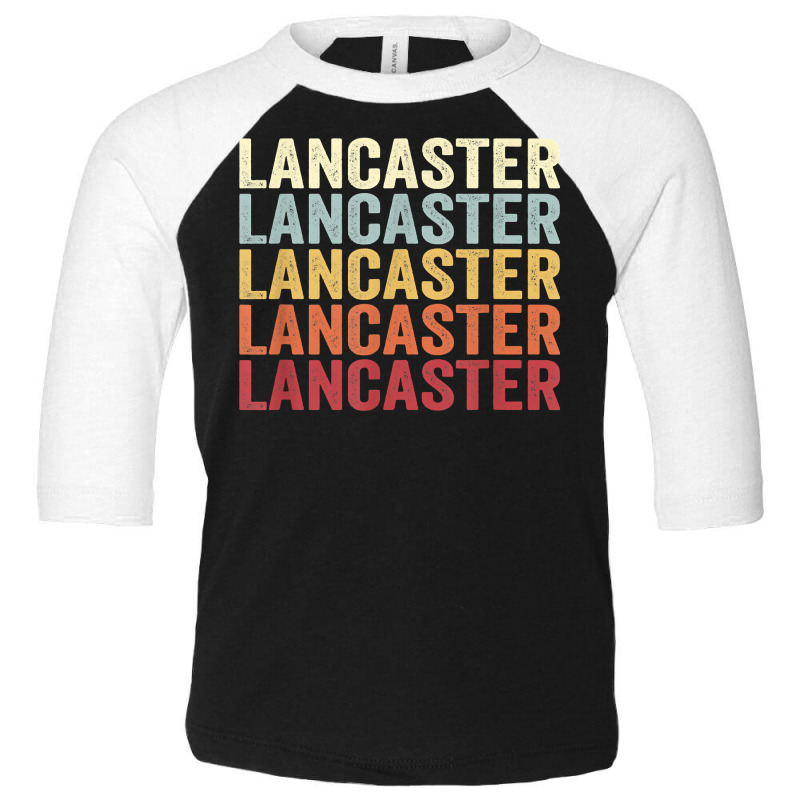 Lancaster California Lancaster Ca Retro Vintage Text T Shirt Toddler 3/4 Sleeve Tee | Artistshot