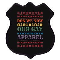 Trending Don We Now Our Gay Gay Christmas Lgbt Xmas Shield Patch | Artistshot