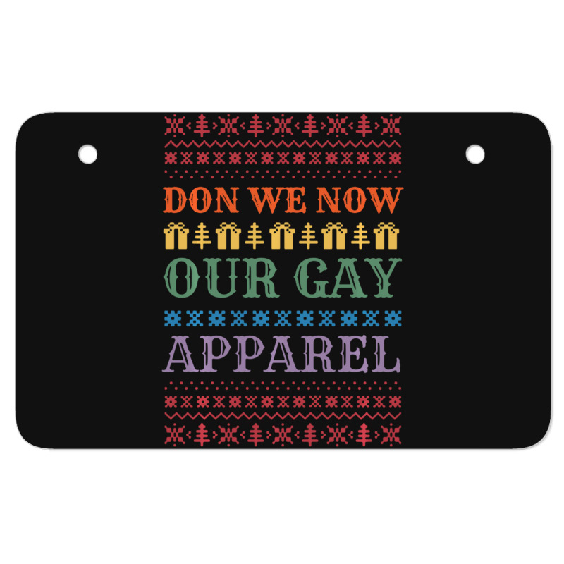 Trending Don We Now Our Gay Gay Christmas Lgbt Xmas Atv License Plate | Artistshot