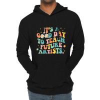 Hot Trend Groovy It's A Good Day To Teach Future Artists Art Teacher Lightweight Hoodie | Artistshot