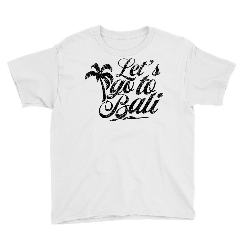 Let's Go To Bali Waves Indonesia Vacation Summer T Shirt Youth Tee | Artistshot