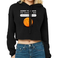 Basketball  Sorry  Dark Edition 1 Cropped Hoodie | Artistshot