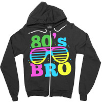 80s Bro 1980 Generation Retro Oldschool Decade 80  (1) (1) (1) (1) Zipper Hoodie | Artistshot