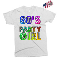 80s Party Girl Funny And Cute 80s Gift Design  (1) (1) (1) Exclusive T-shirt | Artistshot