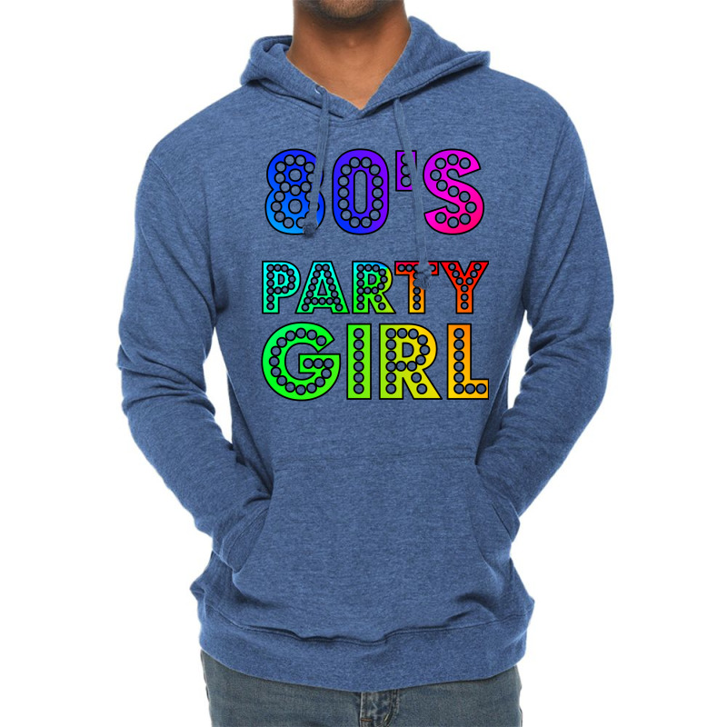 80s Party Girl Funny And Cute 80s Gift Design  (1) (1) (1) Lightweight Hoodie | Artistshot