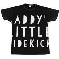 Father S Day  For Kid Boys And Girls Daddys Sidekick Graphic T-shirt | Artistshot