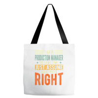 Production Manager Design  I´m Always Right  Production T Shirt Tote Bags | Artistshot