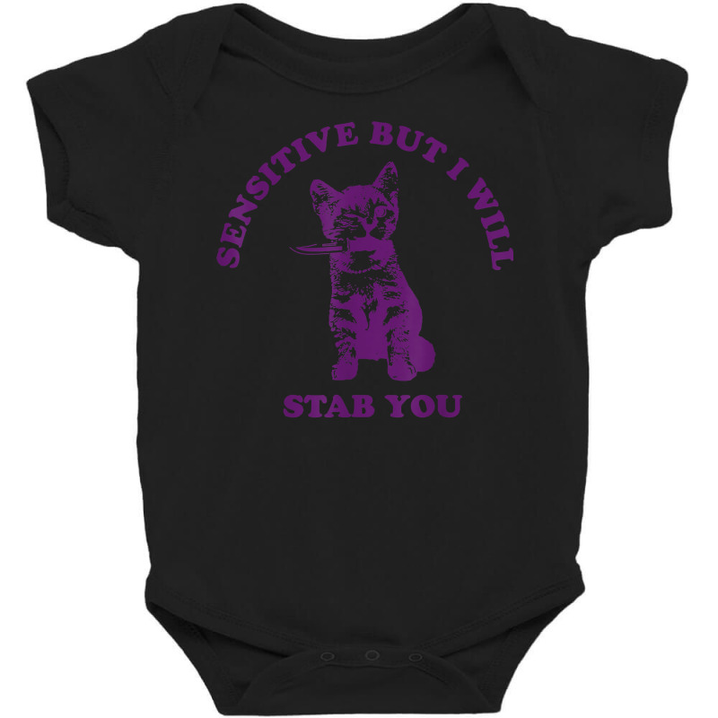 Sensitive But I Will Stab You Funny Cat T Shirt Baby Bodysuit by erinlorrai | Artistshot