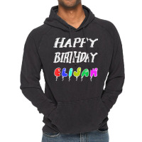 Happy Birthday Elijah Vintage Hoodie | Artistshot