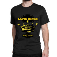 Latin Kings Inspired Crown With Words King Love Old School Style Classic T-shirt | Artistshot