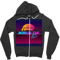 Born In The 80s Neon Chiffon Top  (1) (1) (1) Zipper Hoodie | Artistshot