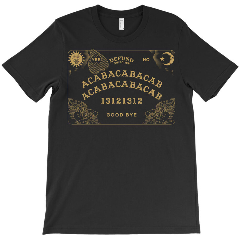 Acab Ouija   Defund The Police T-shirt | Artistshot