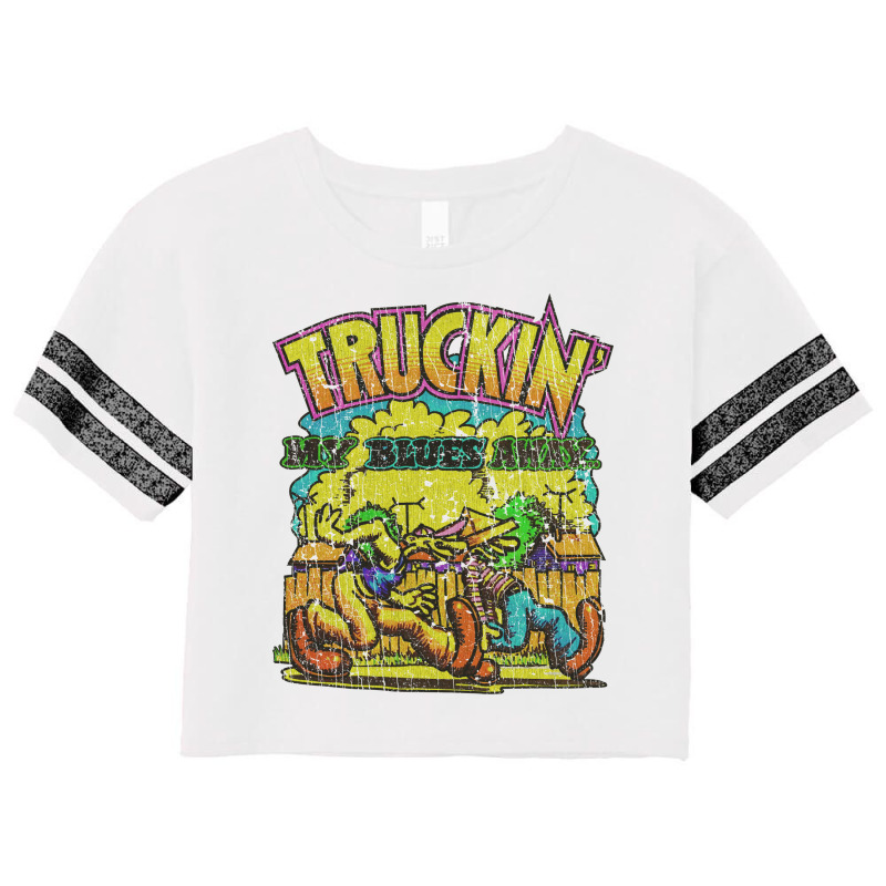 Truckin' My Blues Away 1967 (1) Scorecard Crop Tee by tinhabcikd | Artistshot