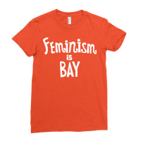 Feminism Is Bay Ladies Fitted T-shirt | Artistshot