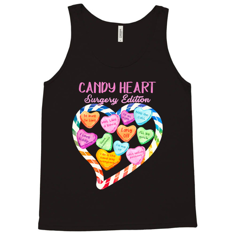 Anesthesia Nurse Valentines Day Candy Heart Surgery Edition Tank Top | Artistshot