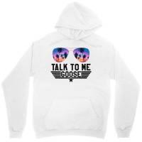 Talk To Me Goose (4) Unisex Hoodie | Artistshot