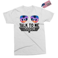 Talk To Me Goose (4) Exclusive T-shirt | Artistshot