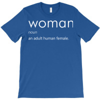 Woman (definition)   White T-shirt | Artistshot