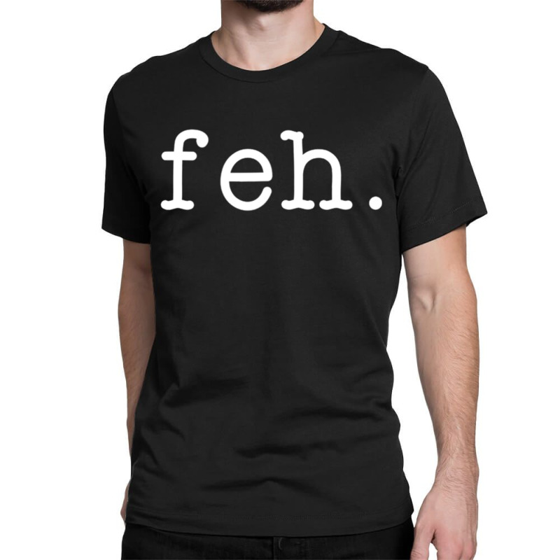 Feh Yiddish Slang Funny Jewish Gift For Hanukkah Passover Classic T-shirt | Artistshot