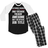 Gift For Freakin' Awesome Electronics Engineer Men's 3/4 Sleeve Pajama Set | Artistshot