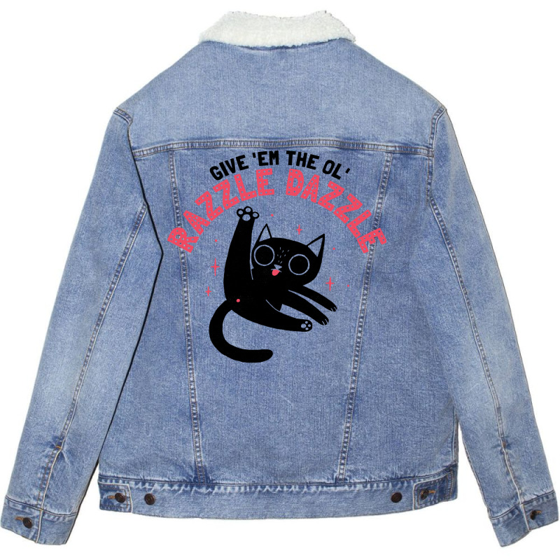 The Ol' Razzle Dazzle Unisex Sherpa-lined Denim Jacket | Artistshot