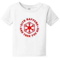 Sith Happens Merch Baby Tee | Artistshot