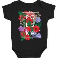 Limited Edition Flowers Of Poland Word Art Polska Polish Pride Baby Bodysuit | Artistshot