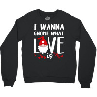 Funny 80s Gnome Valentines Day Quote  (1) (1) (1) (1) Crewneck Sweatshirt | Artistshot