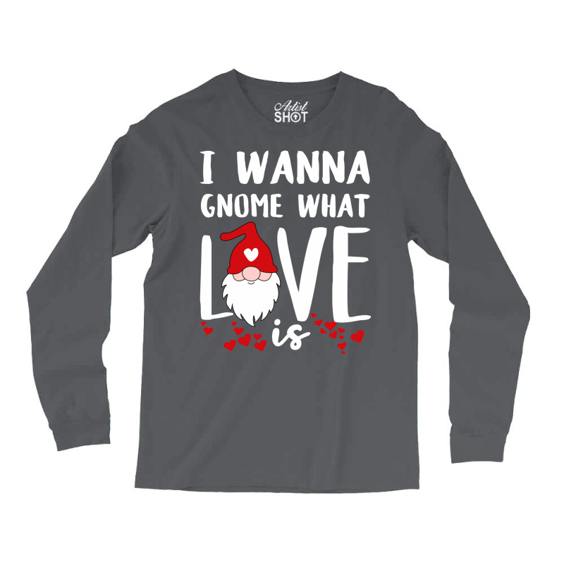 Funny 80s Gnome Valentines Day Quote  (1) (1) (1) (1) Long Sleeve Shirts | Artistshot