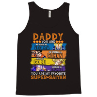 Daddy Dragonball Daddy You Are My Favorite Super Saiyan Funny Vegeta G Tank Top | Artistshot