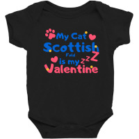 My Cat Scottish Fold Is My Valentine Baby Bodysuit | Artistshot