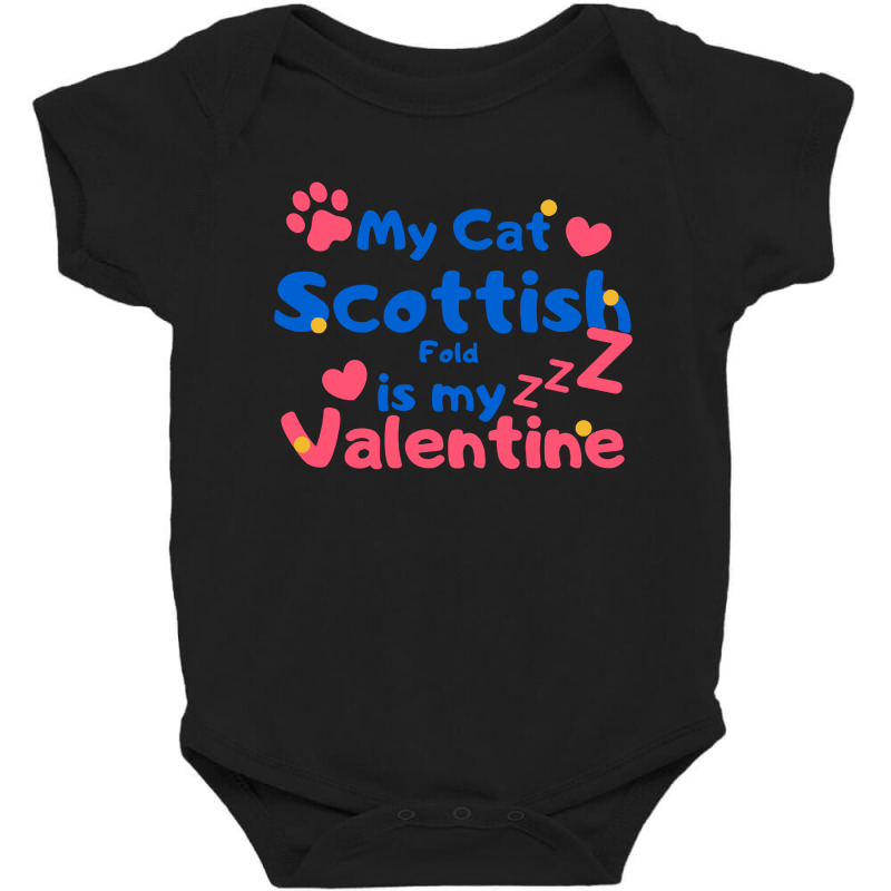 My Cat Scottish Fold Is My Valentine Baby Bodysuit by Mantulgais | Artistshot