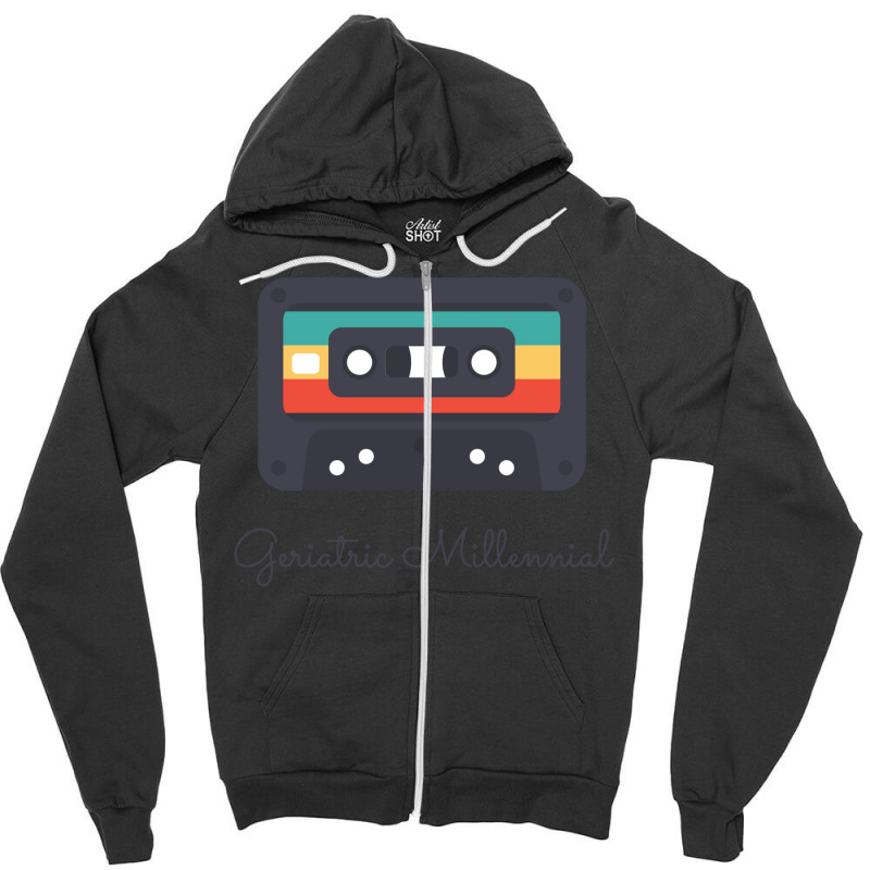 Geriatric Millennial Cassette Design Classic  (1) (1) (1) (1) Zipper Hoodie by kaistosylinj | Artistshot